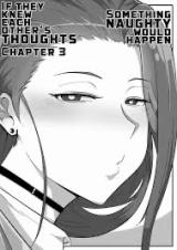 Something Naughty Would Happen if They Knew Each Other’s Thoughts